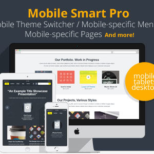 Mobile Smart Pro v1.3.14 – mobile switcher, mobile-specific content, menus, and more.