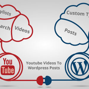 Youtube Videos To WordPress Posts v4.0.6