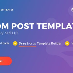 Post Custom Templates Pro v1.9 – WordPress plugin